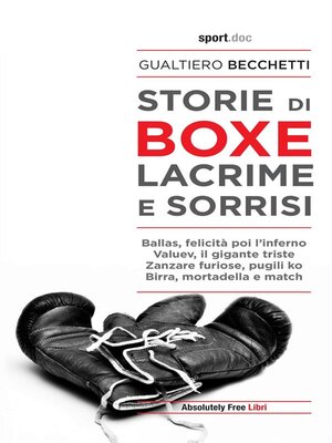 cover image of Storie di boxe. Lacrime e sorrisi